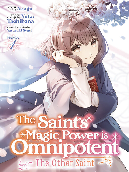 Title details for The Saint's Magic Power is Omnipotent: The Other Saint, Volume 1 by Yuka Tachibana - Available